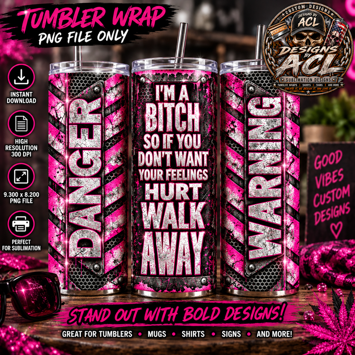Pink Warning I'm A Bitch Walk Away product tumbler mockup