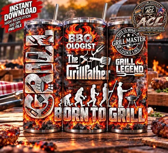 BBQ Grill Master Tumbler Wrap PNG | The Grill father | Born to Grill | BBQ Ologist | Grill Legend | 20oz Skinny Tumbler Sublimation