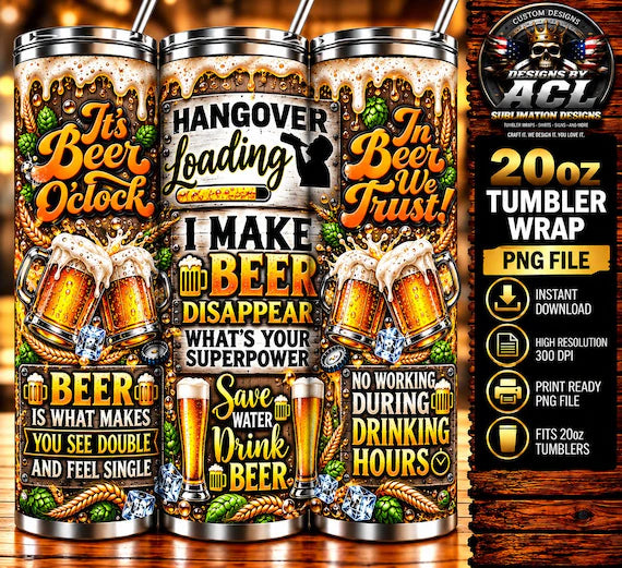 Funny Beer Lover 20oz Tumbler Wrap PNG | Beer O'Clock | Hangover Loading | Beer Sayings | Sublimation Design | Digital Download