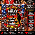 Funny BBQ Tumbler Wrap PNG, Once You Put My Meat in Your Mouth, Patriotic Grilling Sublimation Design, 20oz Skinny Tumbler Digital Download